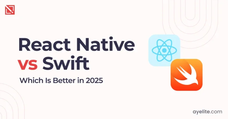 React Native vs Swift: Which Is Better in 2025