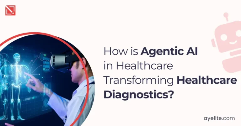 How is Agentic AI in Healthcare Transforming Healthcare Diagnostics?