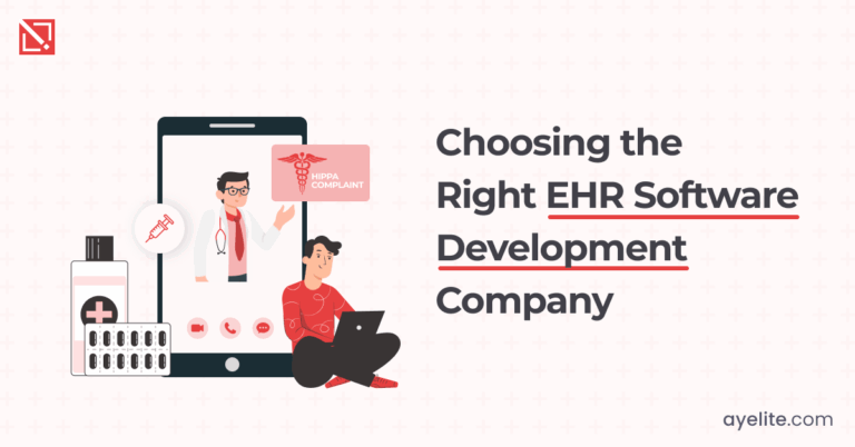 Choose the Right EHR Software Development Company